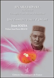 [9782919601868] Jinarajadasa (1875-1953) - Théosophe, Franc-Maçon et Bouddhiste - Une lumière venue d'Orient