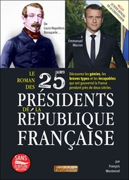 [9791093614458] Le roman des 25 présidents de la République française