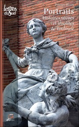 [9791095370031] Portraits - Histoires vécues et insolites de Toulouse