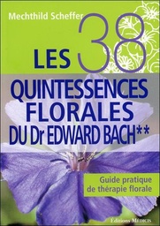[9782853274296] Les 38 quintessences florales du Dr Edward Bach - Tome 2