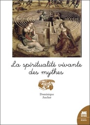 [9782357843646] La spiritualité vivante des mythes