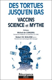 [9782874342073] Vaccins : science et mythe ; des tortues jusqu'en bas
                    (préface Mary Holland)