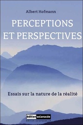 [9783037887660] Perceptions et perspectives : essais sur la nature de la réalité
