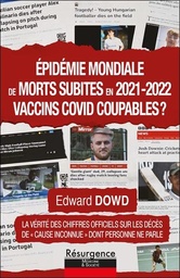[9782874342134] épidémie mondiale de morts subites en 2021-2022 : vaccins covid coupables ?