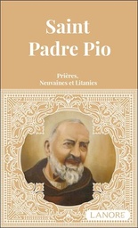 [9782382730904] Saint padre Pio : Prières, neuvaines et litanies