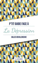 [9782851578914] P'tit guide face à la dépression