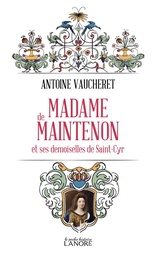 [9782382730621] Madame de Maintenon : et les demoiselles de Saint-Cyr